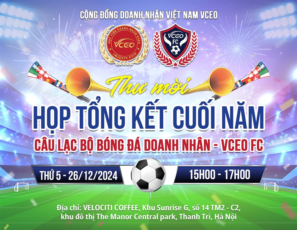 Thư mời dự lễ tổng kết cuối năm đội bóng VCEO FC 2024